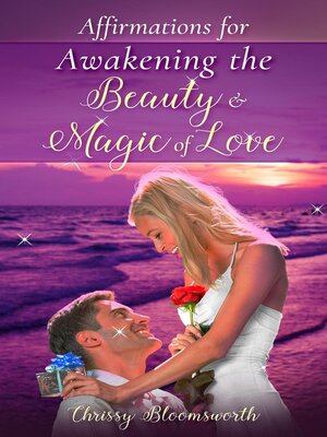 cover image of Affirmations for Awakening the Beauty & Magic of Love